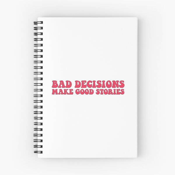 Item preview, Bad decisions make good stories ? Bad decisions designed and sold by Stixdesigns.