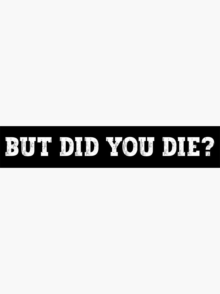 Aperçu 3 sur 3. Sticker avec l'œuvre Mais es-tu mort - Autocollants drôles de moto - Autocollants cool pour moto ou casque drôle et cadeaux de motards créée et vendue par Stixdesigns.
