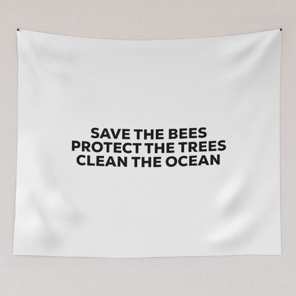 Item preview, Save the bees protect the trees clean the ocean, Save the Ocean designed and sold by Stixdesigns.