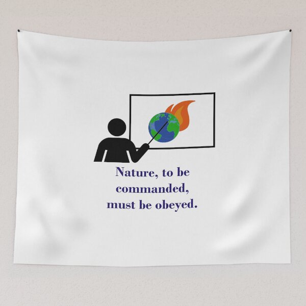 Item preview, Nature To Be Commanded - Climate Change Quote  designed and sold by CrankyOldDude.