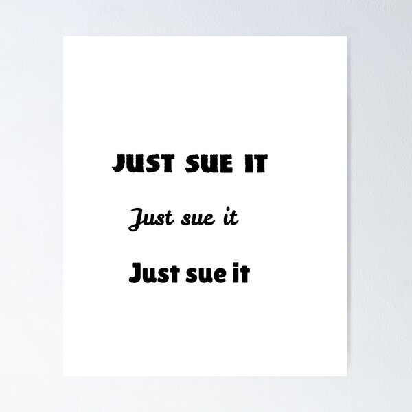 Item preview, just sue it lawyer dad fathers day designed and sold by sarina G.