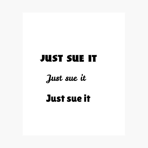 Item preview, just sue it lawyer dad fathers day designed and sold by MonoMerch26.