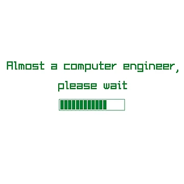 Artwork thumbnail, Almost a computer engineer, please wait by ArduinoFactory