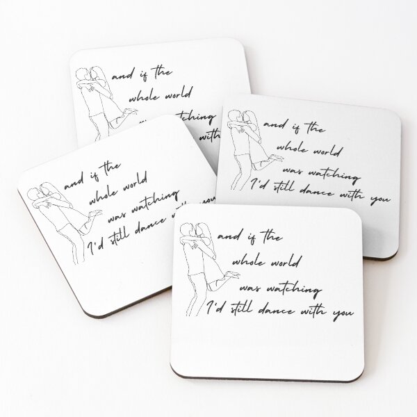 Item preview, If the whole world was watching I'd still dance with you designed and sold by Gledyyy.