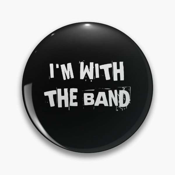 Item preview,   I'm With The Band  designed and sold by hsco.