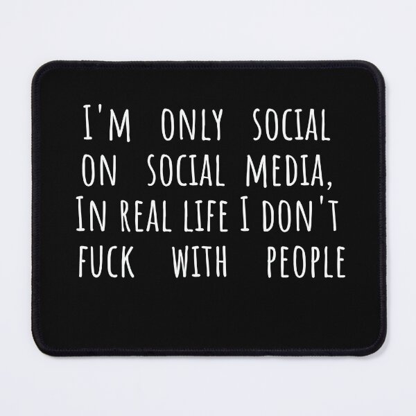 Item preview, Funny social person quotes  designed and sold by Roy & Pride.