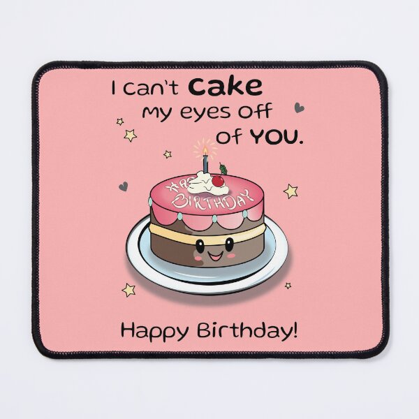 Item preview, I can't cake my eyes off of You. Happy Birthday! cute gift designed and sold by HajnalkArt.