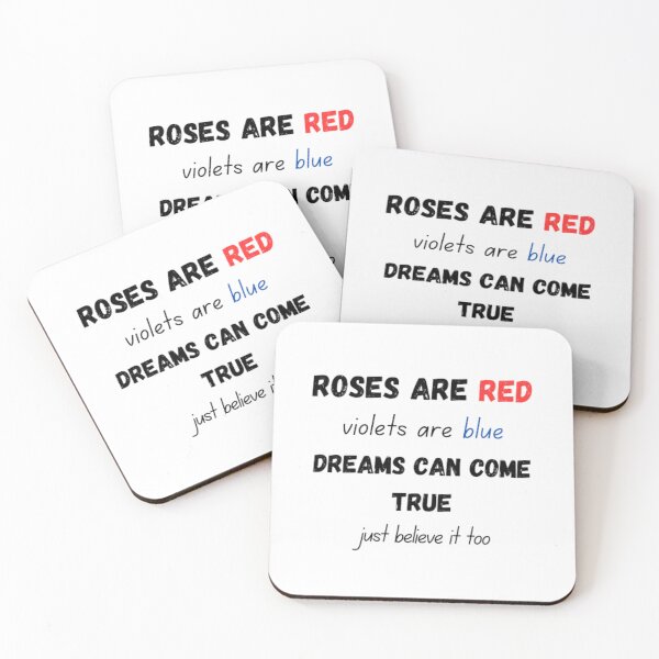 Item preview, Roses are red violets are blue dreams can come true just believe it too designed and sold by TeePassion.