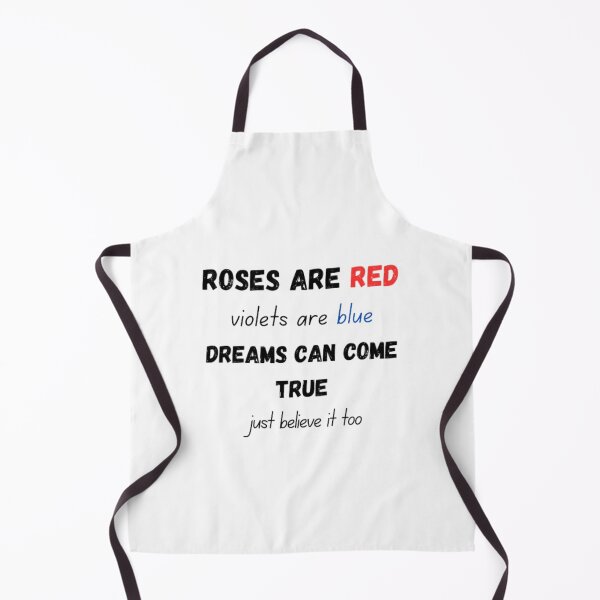 Item preview, Roses are red violets are blue dreams can come true just believe it too designed and sold by TeePassion.