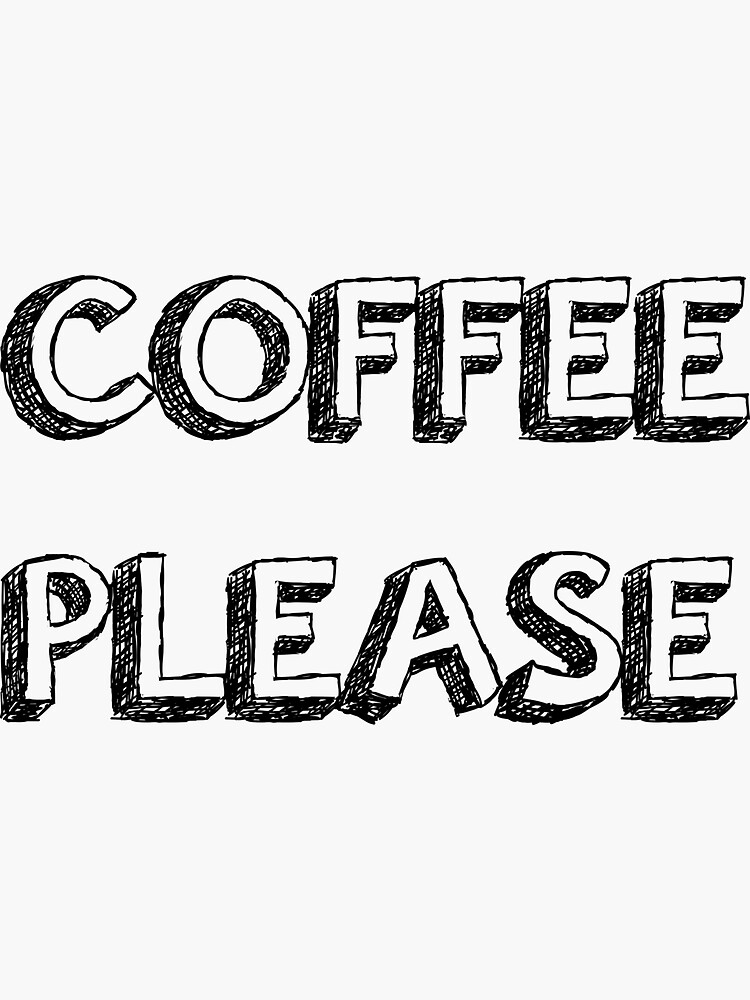 "Coffee Please Inspirational Quotes Anime Best Anime Quotes" Sticker for Sale by 22237 Redbubble