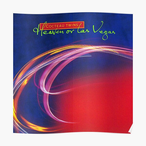 cocteau twins heaven or las vegas Poster