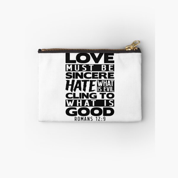 Item preview, Love Must Be Sincere Hate What Is Evil - Romans 12:9 designed and sold by plushism.