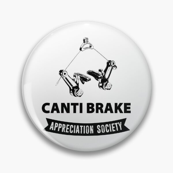Item preview, Canti Brake Appreciation Society designed and sold by Esskay Designs.