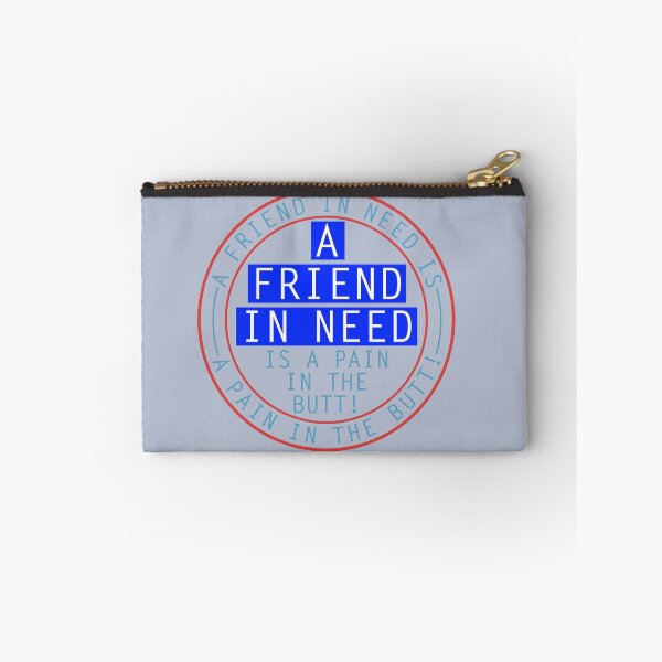 Item preview, A Friend in need is... designed and sold by Bigs66.