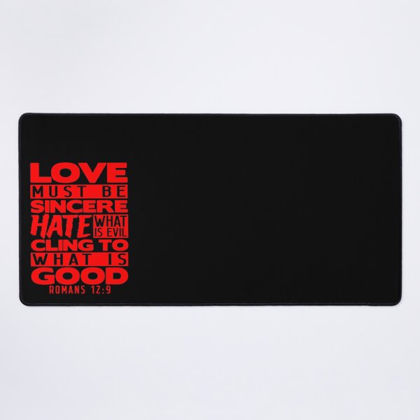 Item preview, Love Must Be Sincere Hate What Is Evil - Romans 12:9 designed and sold by plushism.