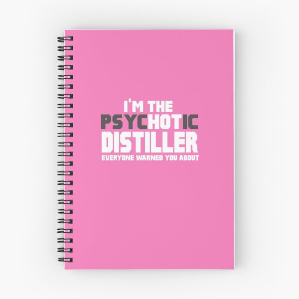 Item preview, I'm The Psychotic (Hot) Distiller designed and sold by AlwaysAwesome.
