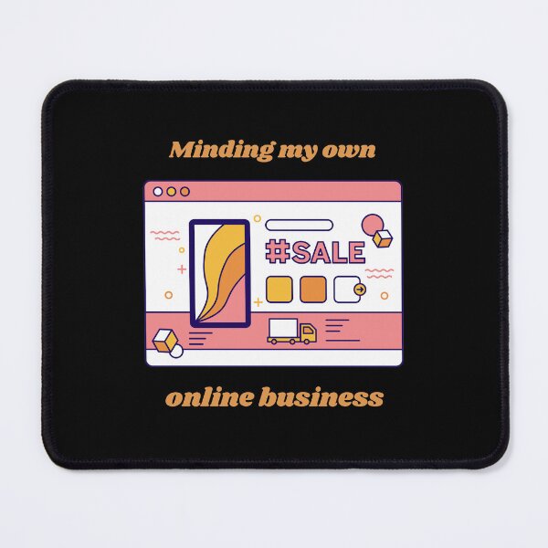 Item preview, Minding my own online business, funny entrepreneur designed and sold by NoetherSym.