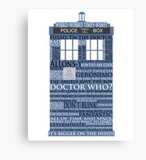 Dr. Who Whovian fans Canvas Print