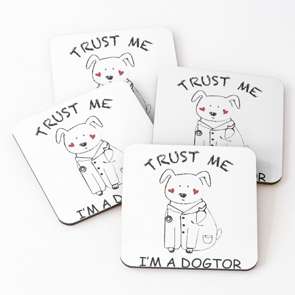 Item preview, Trust Me I Am A Dogtor I'm A Doctor designed and sold by DFY-studio.