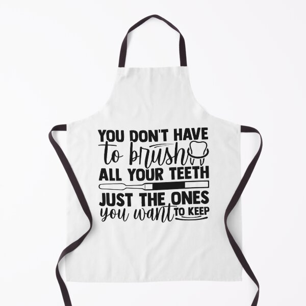 Item preview, YOU DON'T HAVE TO BRUSH ALL YOUR TEETH JUST THE ONES YOU WANT TO KEEP designed and sold by SticerOcean.