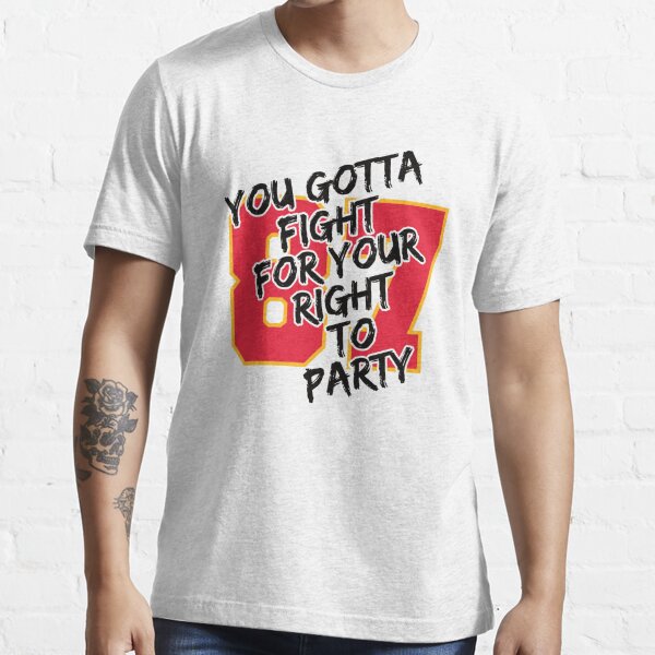 Travis Kelce Kansas City Chiefs Fight For Your Right To Party shirt -  Peanutstee