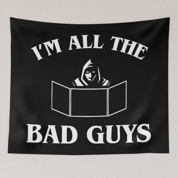 Item preview, Funny Game Master Quote Im All the Bad Guys designed and sold by pixeptional.