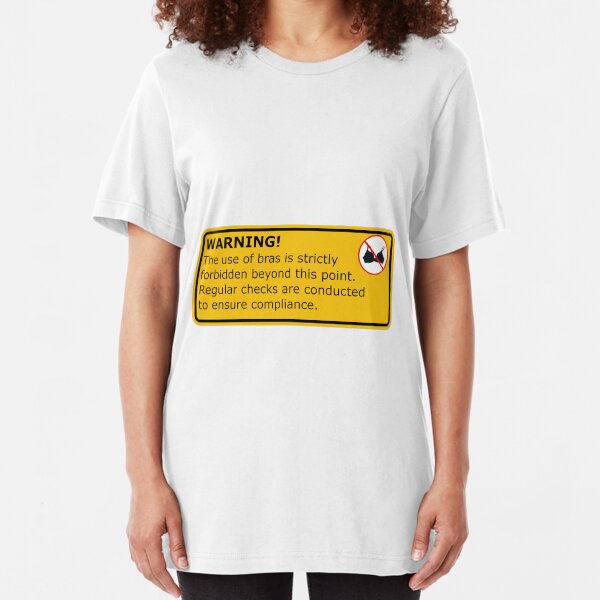 No Bras! Slim Fit T-Shirt