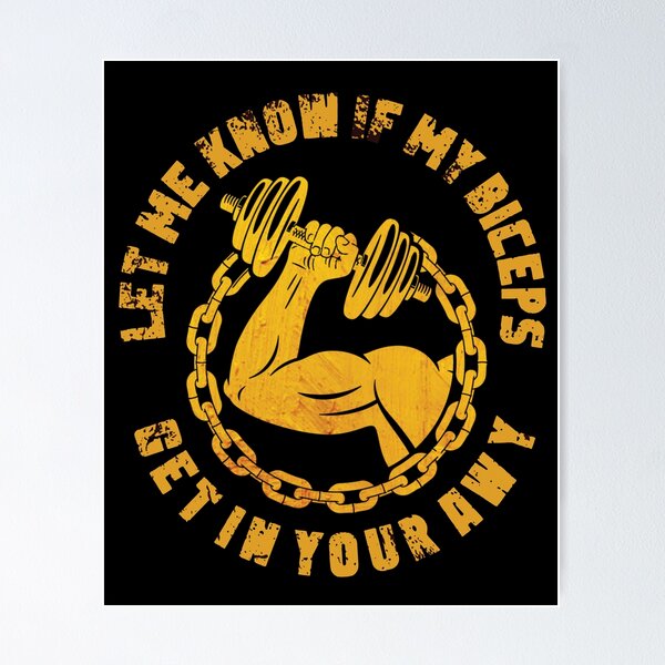 Item preview, Let Me Know If My Biceps Get In Your Way,funny quotes gym designed and sold by sami david ⭐⭐⭐⭐⭐.