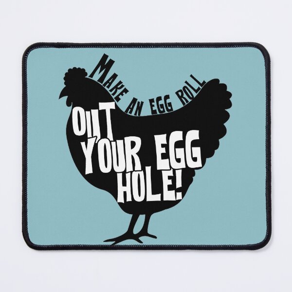 Item preview, Make an Egg roll out your egg hole - Bobs Quote designed and sold by Wenby-Weaselbee.