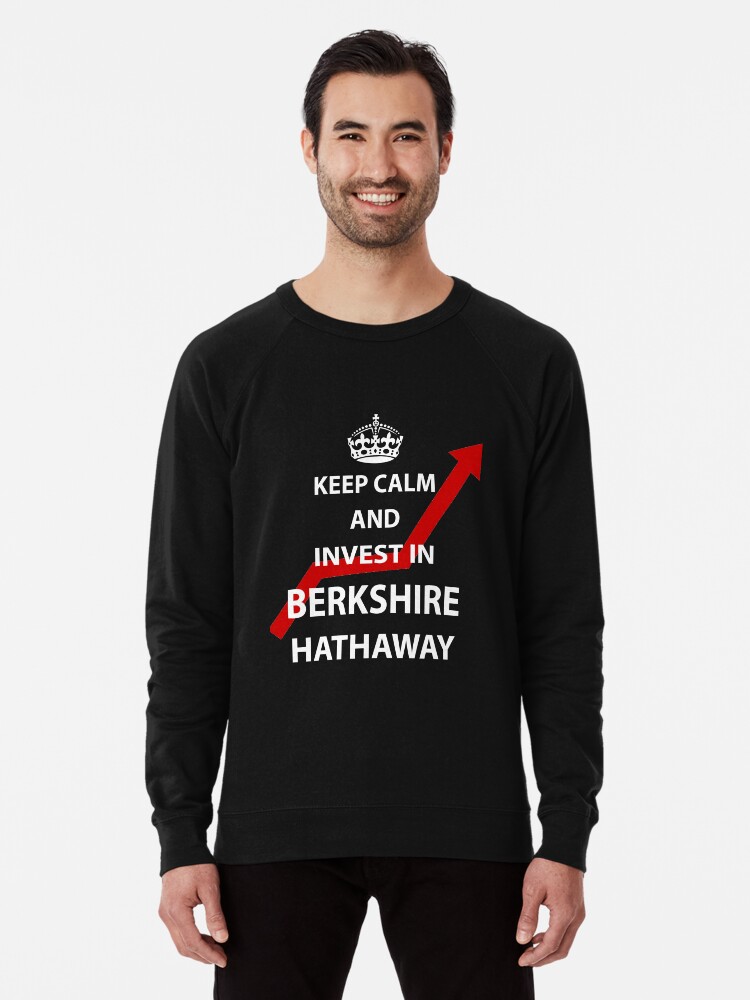 Keep Calm And Invest In Berkshire Hathaway Lightweight Sweatshirt