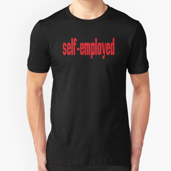 Self Employed Entrepreneur Startup Just Believe in Yourself Inspirational Slim Fit T-Shirt