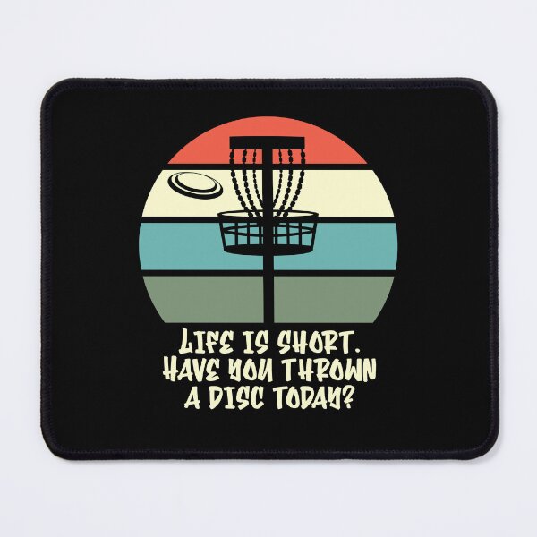 Item preview, Life Is Short Have You Thrown A Disc Today designed and sold by ThreadsNouveau.