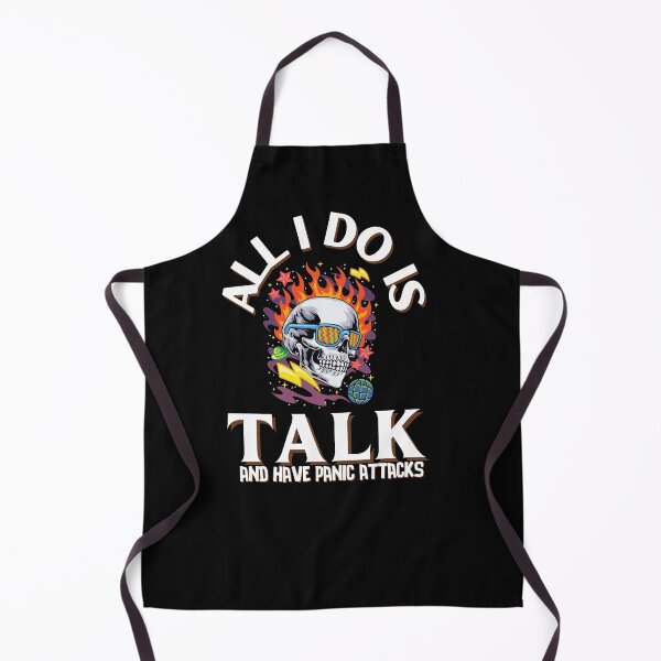 Item preview, All I Do is Talk and Have Panic Attacks, Cool & Funky Skeleton Typography Quote designed and sold by thedazzlingmonk.
