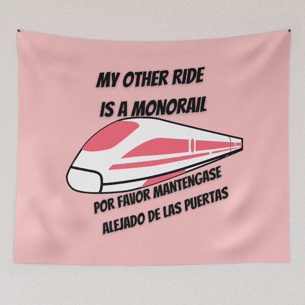 Item preview, My Other Ride Is A Monorail designed and sold by StarryEyedMolly.