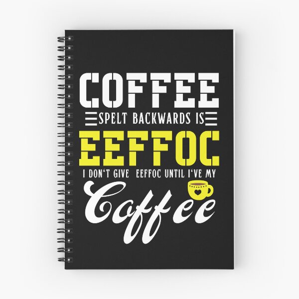 Item preview, Coffee Spelled Backwards Is Eeffoc Funny Coffee Lover Typography Quote designed and sold by thedazzlingmonk.