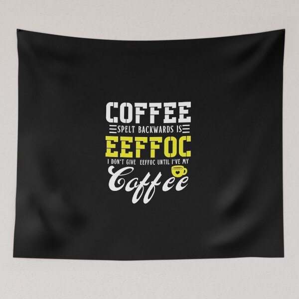 Item preview, Coffee Spelled Backwards Is Eeffoc Funny Coffee Lover Typography Quote designed and sold by thedazzlingmonk.