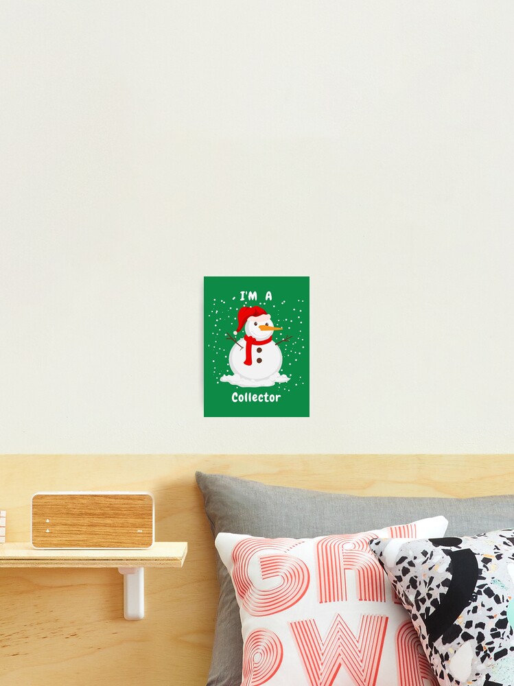 Aperçu 2 sur 3. Impression photo avec l'œuvre I'm A (Snowman) Collector créée et vendue par RascalsDesigns.