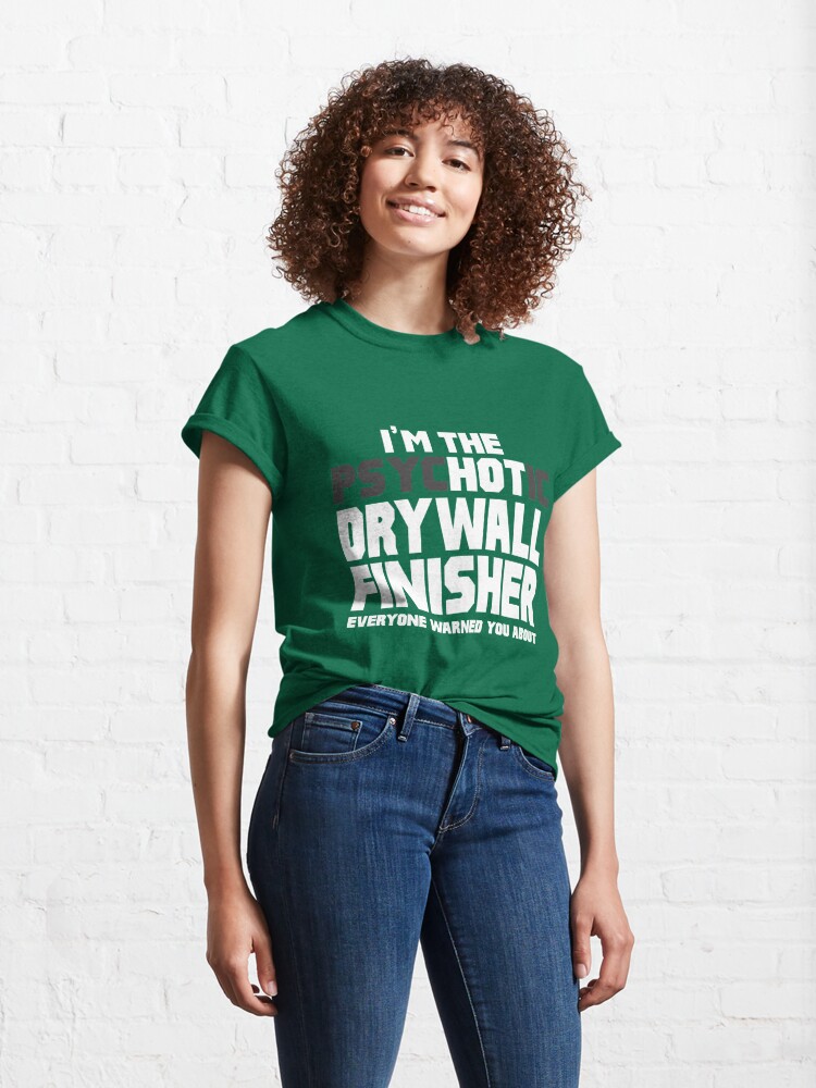 well hung drywall t shirt