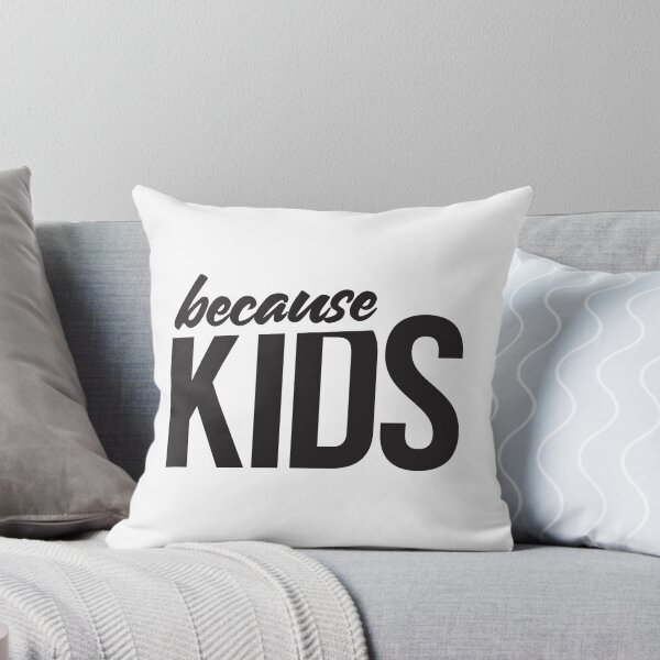Item preview, Because, Kids funny mom dad parent designed and sold by RedYolk.