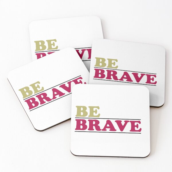 Item preview, Be Brave designed and sold by flydye.