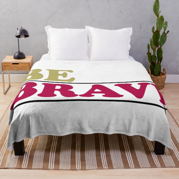 Item preview, Be Brave designed and sold by flydye.