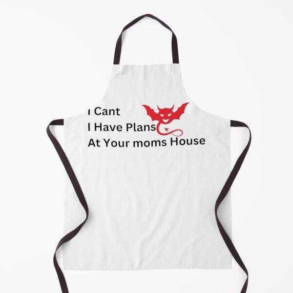 Item preview, I Cant I Have Plans At Your Moms House , funny not funny designed and sold by simo7hl.