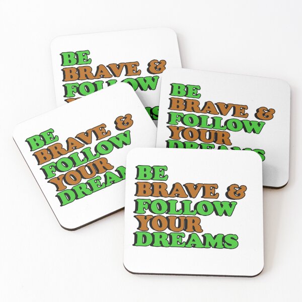 Item preview, Be Brave and follow your dreams designed and sold by flydye.