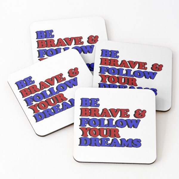 Item preview, Be Brave and follow your dreams designed and sold by flydye.