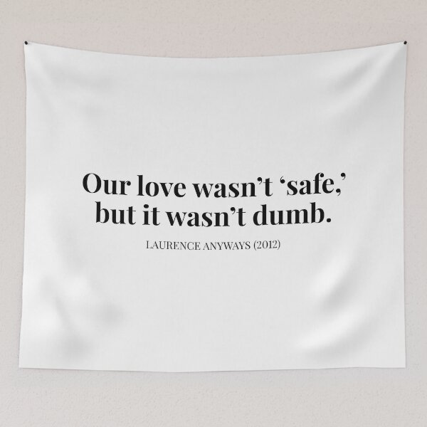 Item preview, Love | Laurence Anyways (2012) Xavier Dolan Quote designed and sold by TamDigitalPrint.