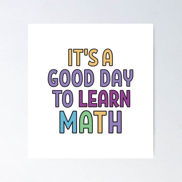 Item preview, Its a good day to learn Math designed and sold by Think4Prints.