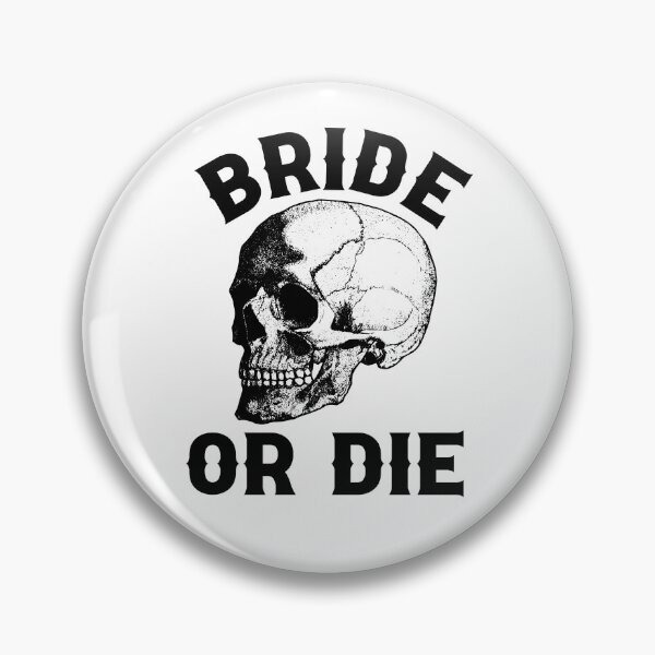 Item preview, Gothic Wedding Bride or Die Skull Design for Bachelorette Party designed and sold by mysticblvd.