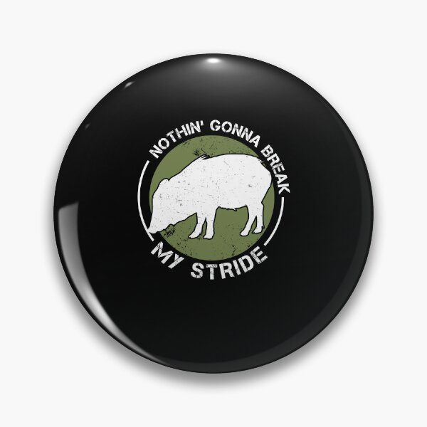 Item preview, Funny Nothin' Gonna Break My Stride Peccary Javelina Hunters designed and sold by StrongShirts.