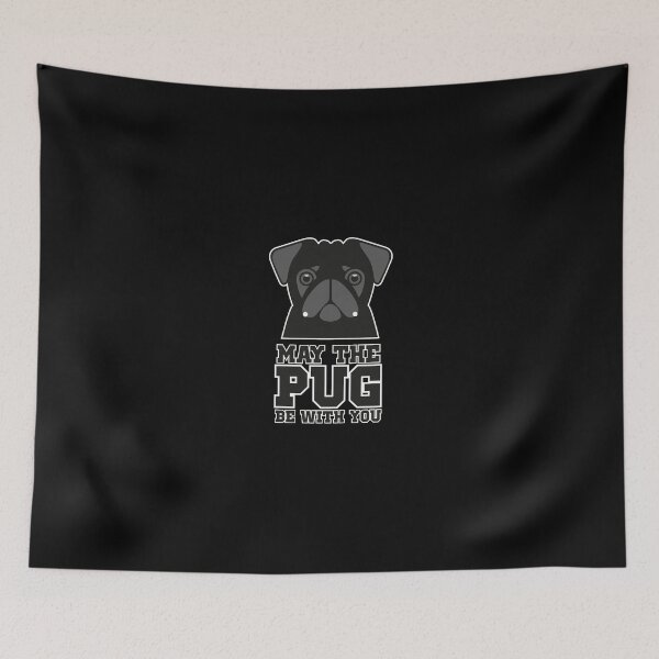 Item preview, May the Pug be with you designed and sold by Wisdom Art Prints .