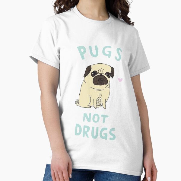 Item preview, Pugs not drugs designed and sold by SaraMariotti.